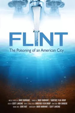 Flint: The Poisoning of an American City