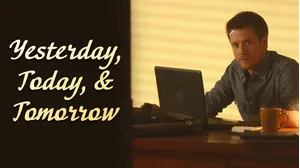 Yesterday, Today and Tomorrow