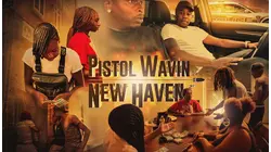 Pistol Wavin' New Haven