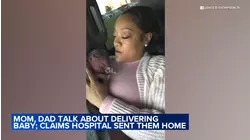 Mom describes giving birth in car minutes after being discharged from hospital
