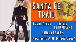 Santa Fe Trail - Errol Flynn, Olivia De Havilland, Ronald Reagan, Restored & Unedited!