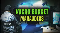 Micro-Budget Marauders