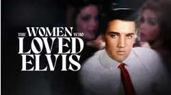 The Women Who Loved Elvis
