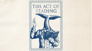 The Act of Reading