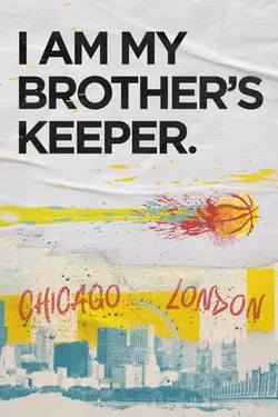 I Am My Brother's Keeper