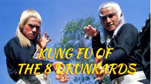 Kung Fu of 8 Drunkards