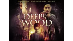 Deep in the Wood