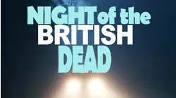 Night of the British Dead