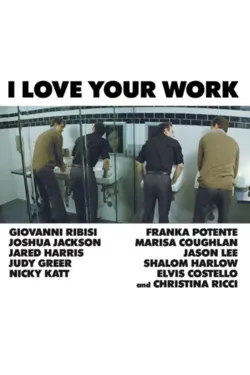 I Love Your Work