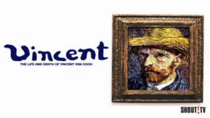 Vincent: The Life And Death Of Vincent Van Gogh