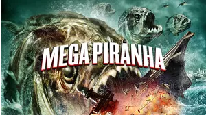 Mega Piranha