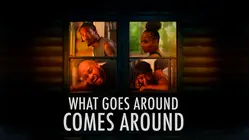 What Goes Around Comes Around