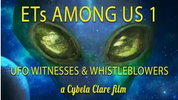 ETs Among Us: UFO Witnesses and Whistleblowers