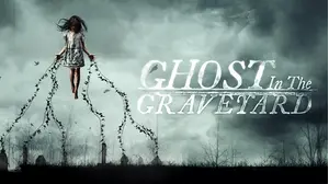 Ghost In The Graveyard