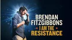 Brendan Fitzgibbons: I am the Resistance
