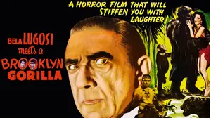 Bela Lugosi Meets A Brooklyn Gorilla - The Schlock Classic, Uncut & Restored
