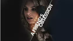 A Friend's Obsession