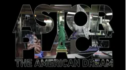 Astor Place: The American Dream