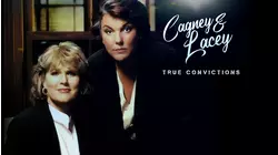 Cagney & Lacey: True Convictions