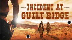Incident At Guilt Ridge