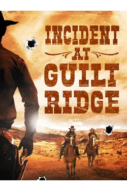 Incident At Guilt Ridge