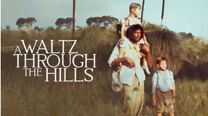 A Waltz Through the Hills