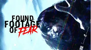 Found Footage of Fear