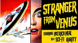 Stranger From Venus - Starring Patricia Neal in a Sci-Fi Rarity