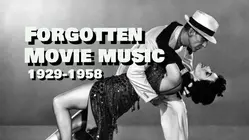 Forgotten Movie Music, 1929-1958