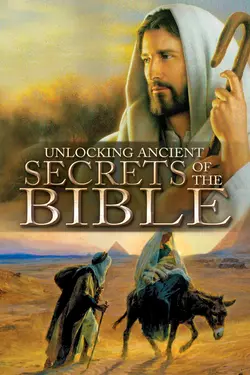 Unlocking Ancient Secrets of the Bible