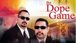 The Dope Game