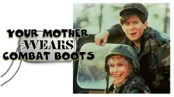 Your Mother Wears Combat Boots