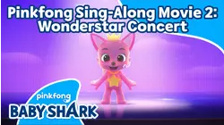 Pinkfong Sing-Along Movie 2: Wonderstar Concert