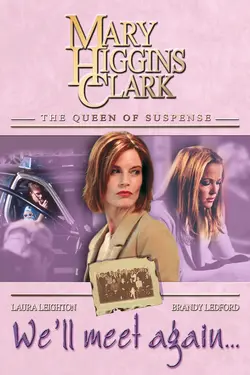 Mary Higgins Clark: We'll Meet Again (2002)