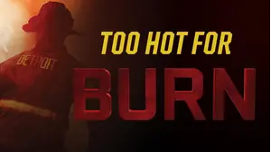 Too Hot for Burn
