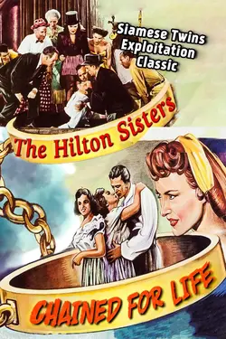 CHAINED FOR LIFE - The Hilton Sisters, Siamese Twins Exploitation Classic