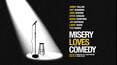 Misery Loves Comedy
