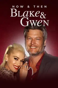 Blake & Gwen: Now & Then