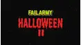 FailArmy Halloween II
