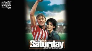 When Saturday Comes