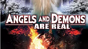 Angels and Demons are Real