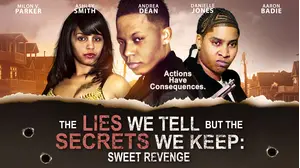 The Lies We Tell But the Secrets We Keep: Sweet Revenge