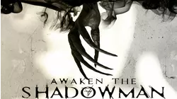 Awaken The Shadowman
