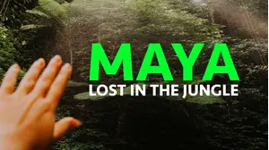 Maya Lost in the Jungle