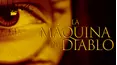La Máquina del Diablo