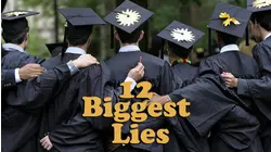 12 Biggest Lies