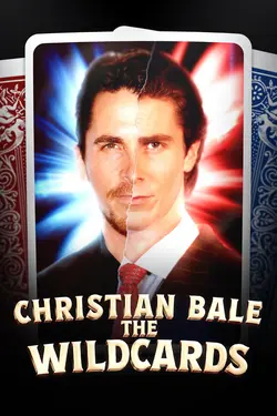 Christian Bale: The Wildcards