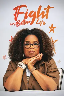 Oprah Winfrey: Fight for a Better Life