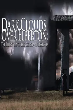 Dark Clouds Over Elberton: The True Story of the Georgia Guidestones