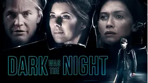 Dark Was the Night